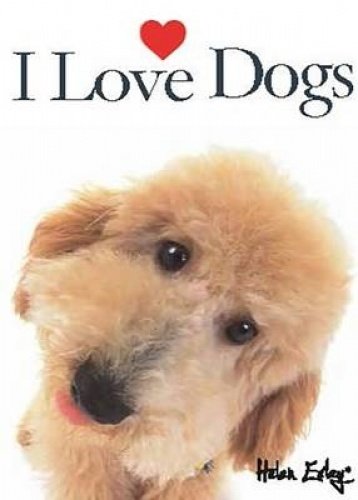 Beispielbild fr I Love Dogs zum Verkauf von WorldofBooks