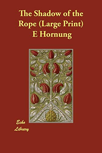 The Shadow of the Rope (9781846372230) by Hornung, E. W.