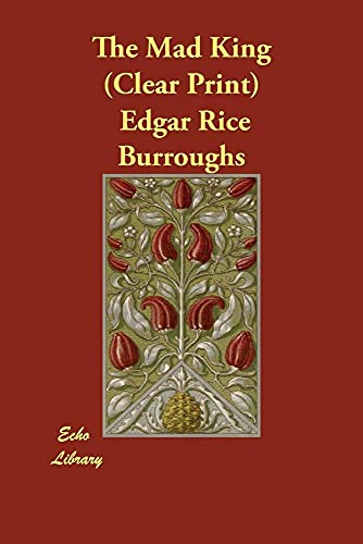 The Mad King (9781846373114) by Burroughs, Edgar Rice