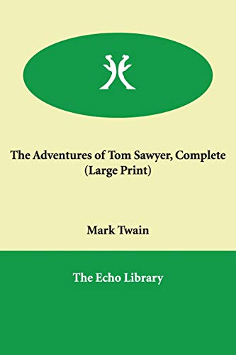 Imagen de archivo de The Adventures of Tom Sawyer, Complete a la venta por HPB-Red