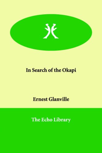 Beispielbild für In Search of the Okapi zum Verkauf von Discover Books