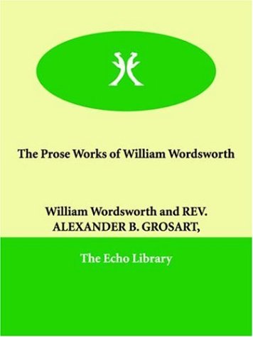 9781846374821: The Prose Works of William Wordsworth
