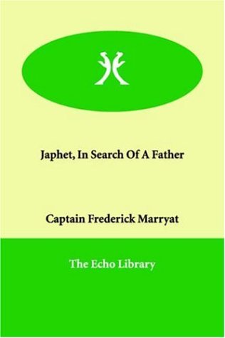 Japhet, in Search of a Father (9781846375293) by Marryat, Frederick