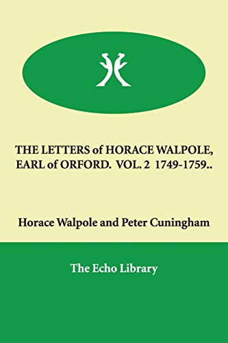 9781846375439: THE LETTERS of HORACE WALPOLE, EARL of ORFORD. VOL. 2 1749-1759..
