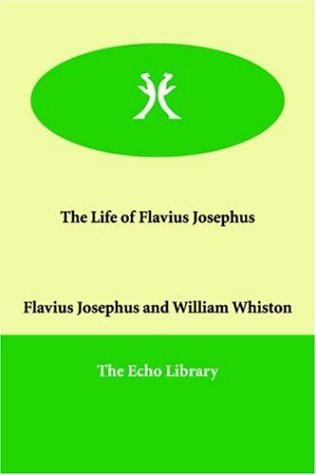 The Life of Flavius Josephus (9781846376214) by Josephus, Flavius