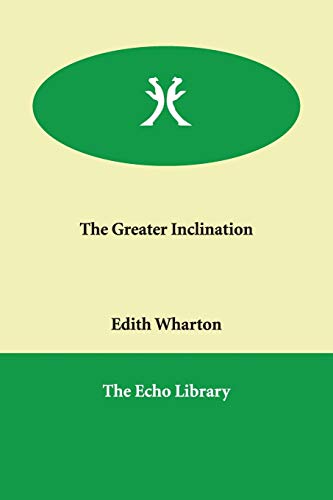 The Greater Inclination (9781846376368) by Wharton, Edith