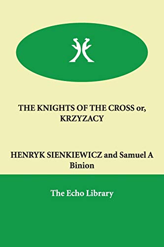 9781846377426: The Knights of the Cross Or, Krzyzacy