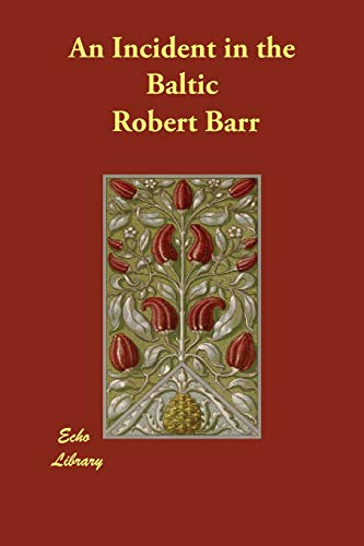 An Incident in the Baltic (9781846378485) by Barr, Robert