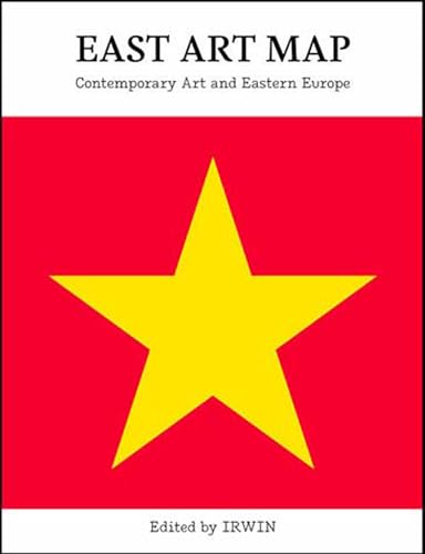 Stock image for East Art Map : Contemporary Art and Eastern Europe. An Afterall Book / Central Saint Martins College of Art and Design / University of the Arts London.Edited by Irwin. for sale by Antiquariat KAMAS