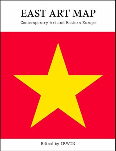 Stock image for East Art Map: Contemporary Art and Eastern Europe (Mit Press) for sale by Bellwetherbooks
