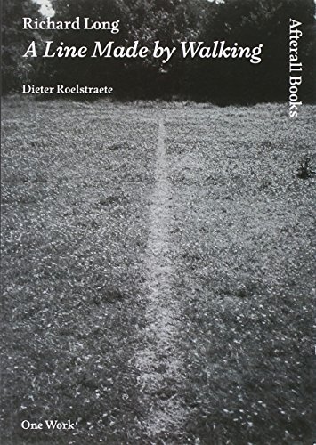 Beispielbild fr Richard Long (One Work): A Line Made by Walking (Afterall) zum Verkauf von WorldofBooks