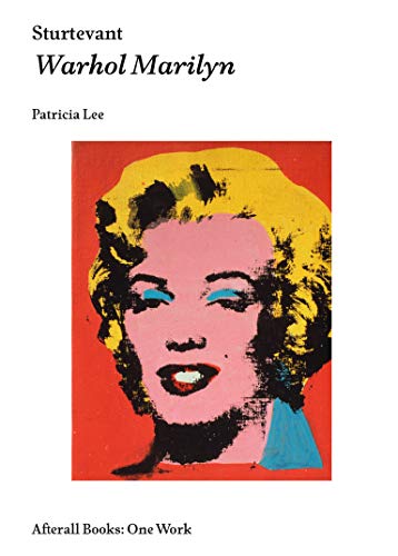 Beispielbild fr Sturtevant: Warhol Marilyn (Afterall) zum Verkauf von Monster Bookshop