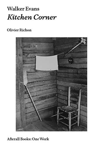 9781846381980: Walker Evans: Kitchen Corner (Afterall Books / One Work)