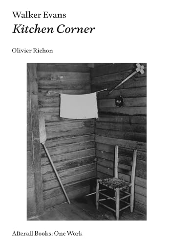 Stock image for Walker Evans: Kitchen Corner (Afterall Books / One Work) for sale by Bellwetherbooks
