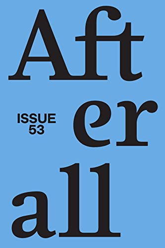 9781846382611: Afterall: Spring/Summer 2022, Issue 53 Volume 53