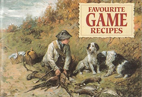 Stock image for Favourite Game Recipes for sale by Reuseabook