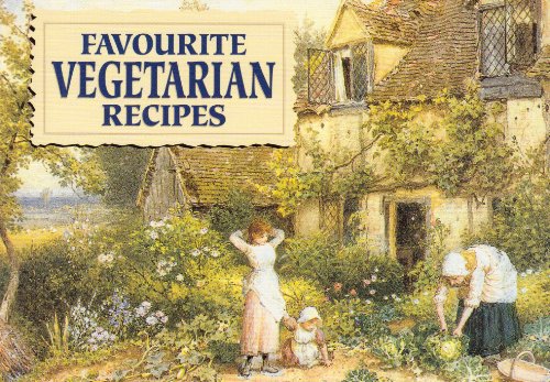 Beispielbild fr Favourite Vegetarian Recipes:: Illustrated with Cottage Garden Scenes (Favourite Recipes) zum Verkauf von WorldofBooks