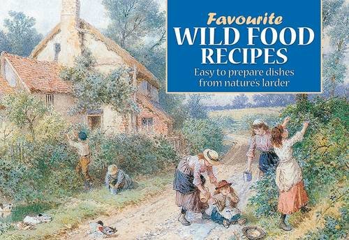 Beispielbild fr Favourite Wild Food Recipes zum Verkauf von WorldofBooks