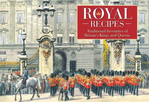 Beispielbild fr Royal Recipes: Traditional Favourites of Britain's Kings and Queens (Favourite Recipes) zum Verkauf von WorldofBooks