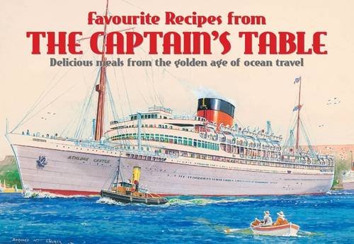 Stock image for Favourite Recipes From The Captain's Table for sale by GreatBookPrices