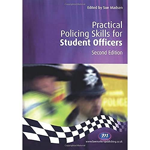 Stock image for Practical Policing Skills for Student Officers (Practical Policing Skills) (Practical Policing Skills) for sale by Revaluation Books