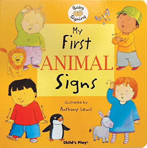 Beispielbild fr My First Animal Signs : American Sign Language zum Verkauf von Better World Books