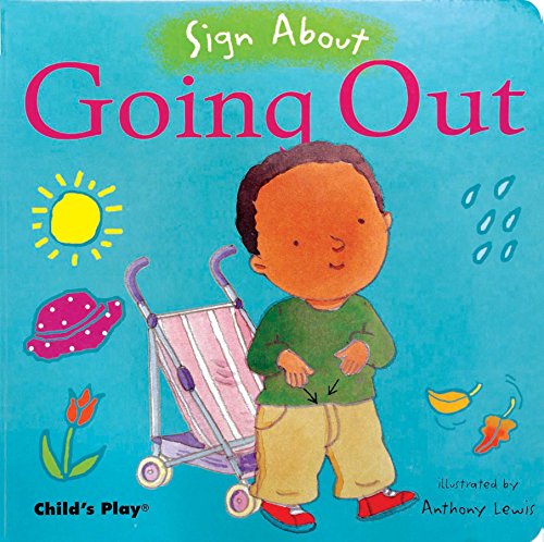 9781846430329: Going Out (Board Book, Sign Language) (Sign about)