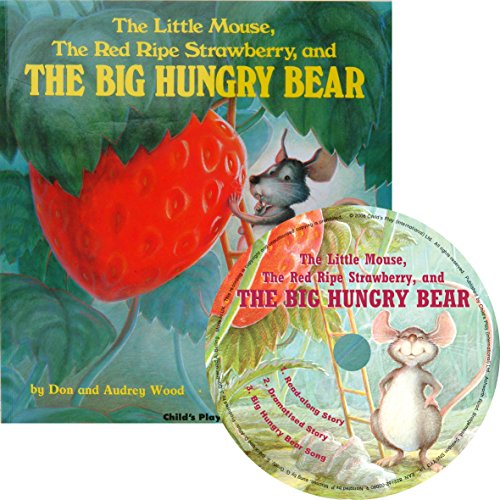 The Little Mouse, the Red Ripe Strawberry and the Big Hungry Bear - Audrey Wood