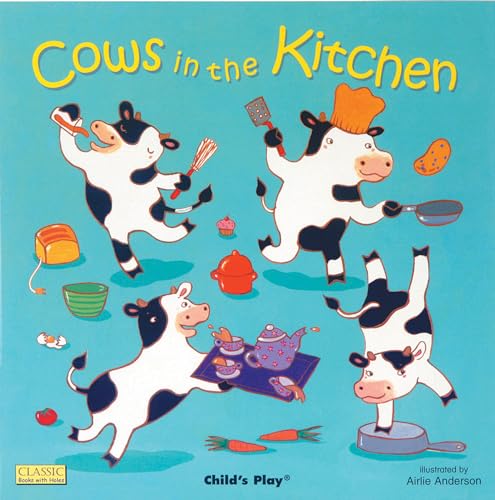 Stock image for Cows in the Kitchen (Classic Books With Holes) (Classic Books with Holes Soft Cover) for sale by HPB Inc.