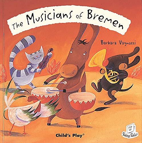Stock image for The Musicians of Bremen (Flip-Up Fairy Tales) for sale by WorldofBooks