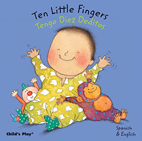 Beispielbild fr Ten Little Fingers/Tengo Diez Deditos (Dual Language Baby Board Books- English/Spanish) zum Verkauf von BooksRun