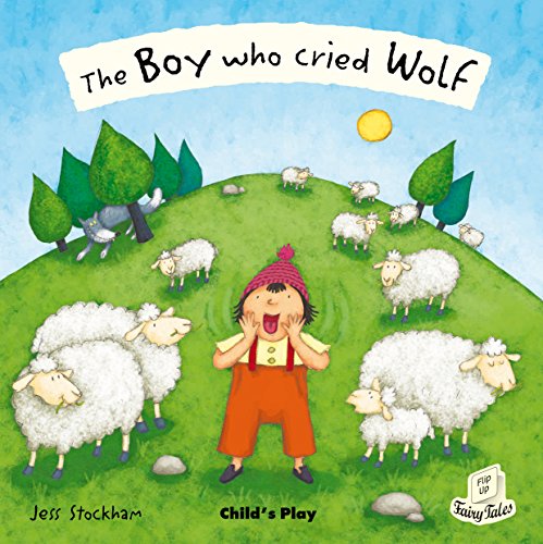 9781846433689: The Boy Who Cried Wolf (Flip-Up Fairy Tales)