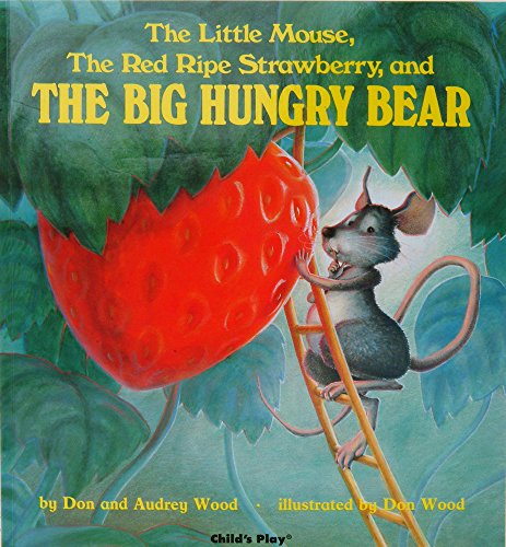 Beispielbild fr The Little Mouse, the Red Ripe Strawberry, and the Big Hungry Bear zum Verkauf von Better World Books