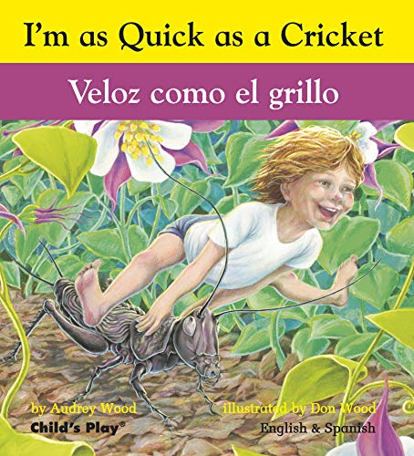 Beispielbild fr Veloz Como El Grillo / I'm as Quick as a Cricket (Child's Play Library) (Spanish and English Edition) zum Verkauf von Your Online Bookstore