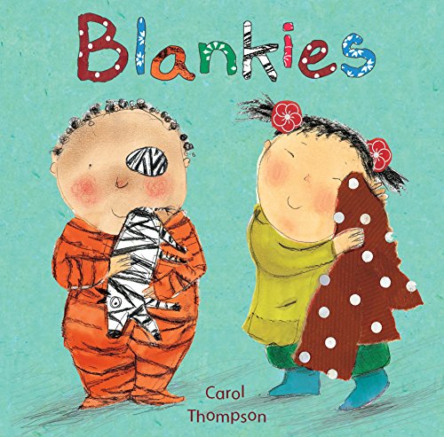 Stock image for Blankies (Carol Thompson Board Books) for sale by SecondSale