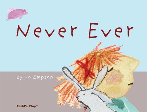 Stock image for Never Ever (Child's Play Library) for sale by Gulf Coast Books