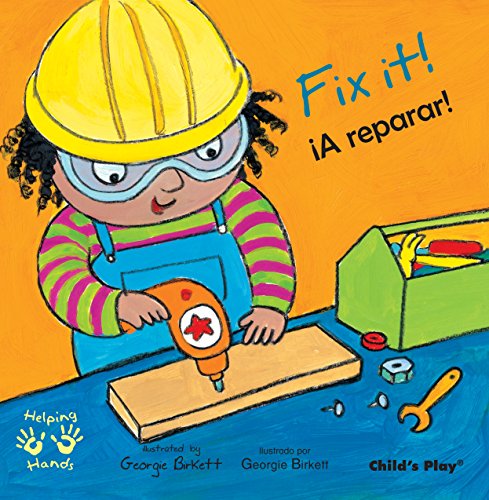 Stock image for Fix It!/A Reparar (Helping Hands (Bilingual)) (English and Spanish Edition) for sale by Your Online Bookstore