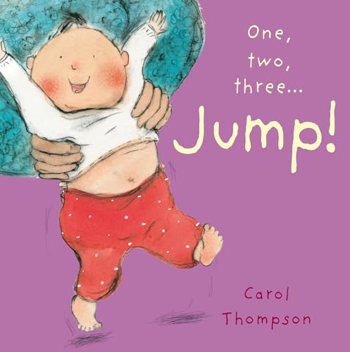 One, Two, Three... Jump! (Little Movers) (9781846436154) by Carol Thompson