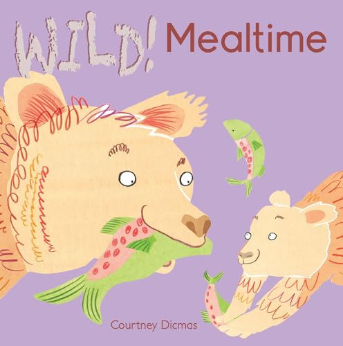 Stock image for Mealtime (Wild!) for sale by Bookends