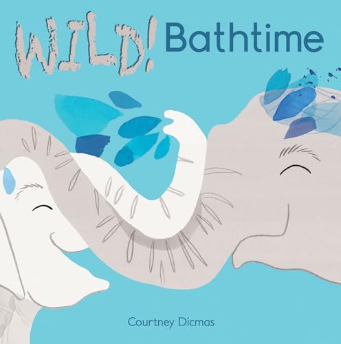 9781846436864: Bathtime: 4 (WILD!, 4)