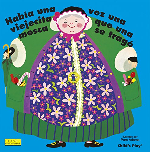 Stock image for Habia Una Vez Una Viejecita Que Una Mosca Se Trago. (Classic Books with Holes 8x8) (Spanish Edition) (English and Spanish Edition) for sale by SecondSale