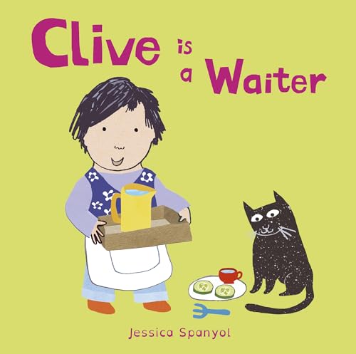 Stock image for Clive Is a Waiter for sale by Better World Books