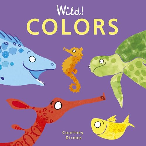 Stock image for Wild! Colors for sale by SecondSale