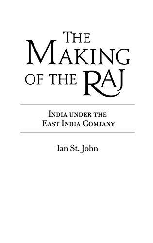 9781846450143: The Making of the Raj: India under the East India Company