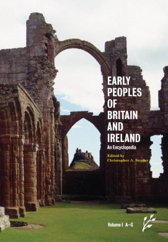 Stock image for Early Peoples of Britain and Ireland: Volume One: An Encyclopedia, A-G for sale by WorldofBooks
