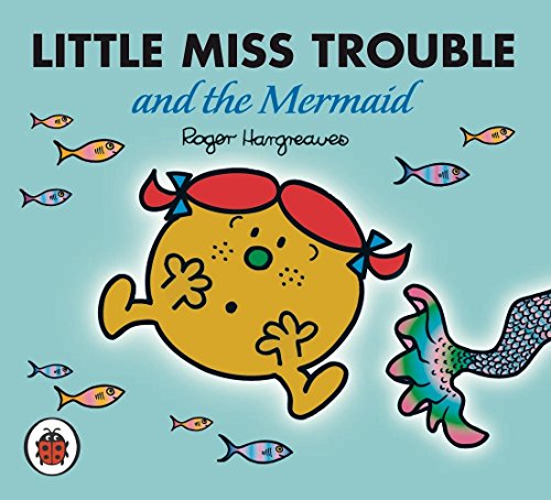 9781846462115: Mr Men and Little Miss: Little Miss Trouble and the Mermaid