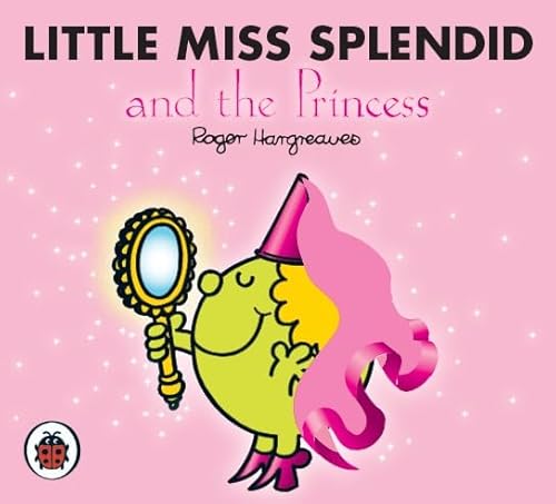 Little Miss Splendid and the Princess (9781846463020) by Roger Hargreaves