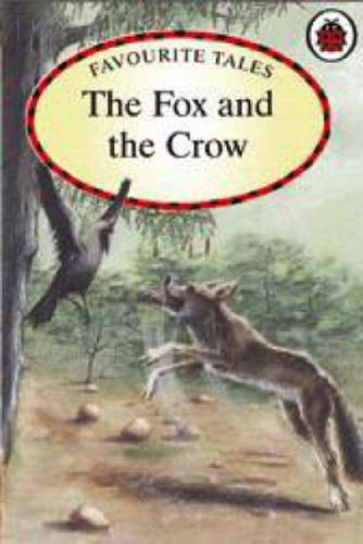 9781846464478: Ladybird Favourite Tales: The Fox & the Crow