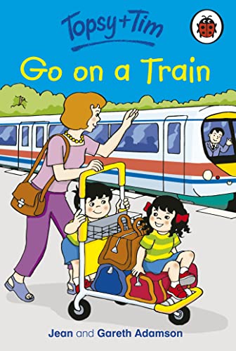 Beispielbild fr Topsy and Tim: Go on a Train zum Verkauf von WorldofBooks