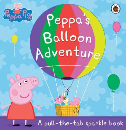 Stock image for Peppa Pig: Peppa's Balloon Adventure: Tab and Tactile Book for sale by AwesomeBooks